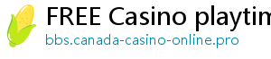 FREE Casino playtime casino